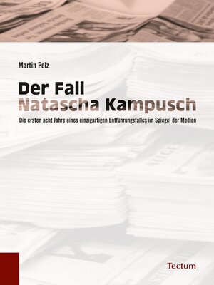cover image of Der Fall Natascha Kampusch